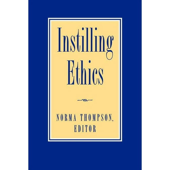 Instilling Ethics, (Paperback)