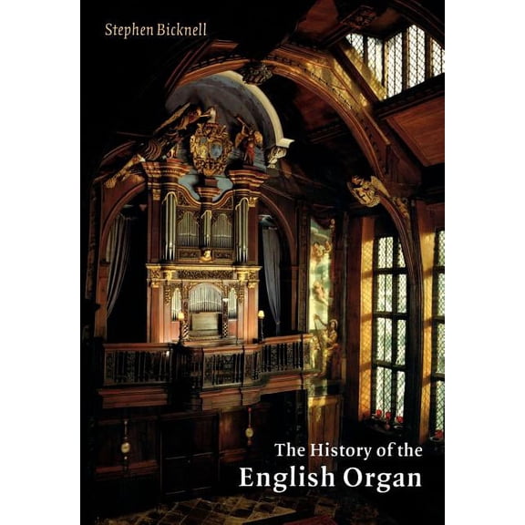 The History of the English Organ, (Paperback)