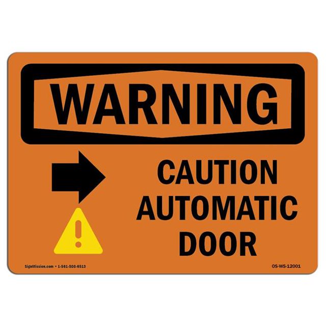 SignMission OS-WS-A-1824-L-12001 18 x 24 in. OSHA Warning Sign - Caution Automatic Door Right Arrow with Symbol