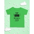 thumbnail image 3 of This Baby Is Way Too Perfect T-Shirt Infant -Smartprints Designs,  12 Months, 3 of 4