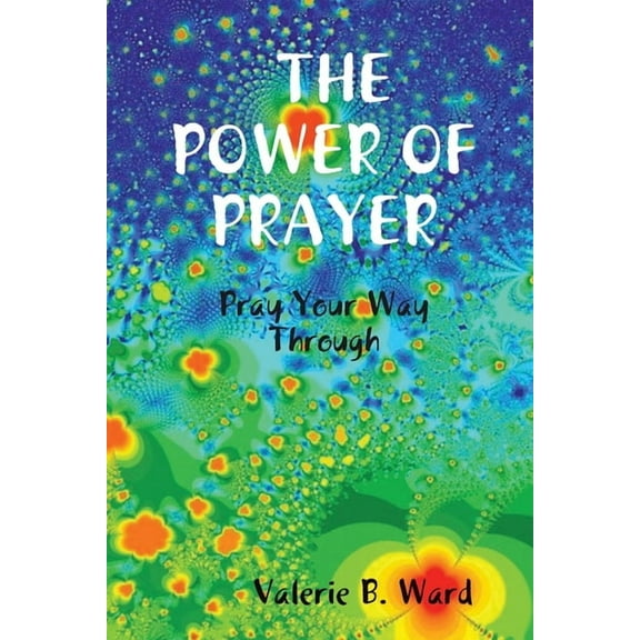 "The Power of Prayer" Pray Your Way Through (Paperback)