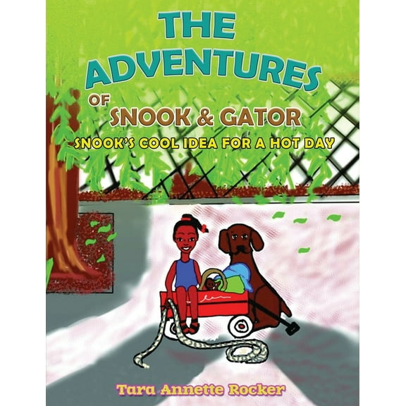 The Adventures of Snook & Gator: Snook's Cool Idea for a Hot Day, (Paperback)