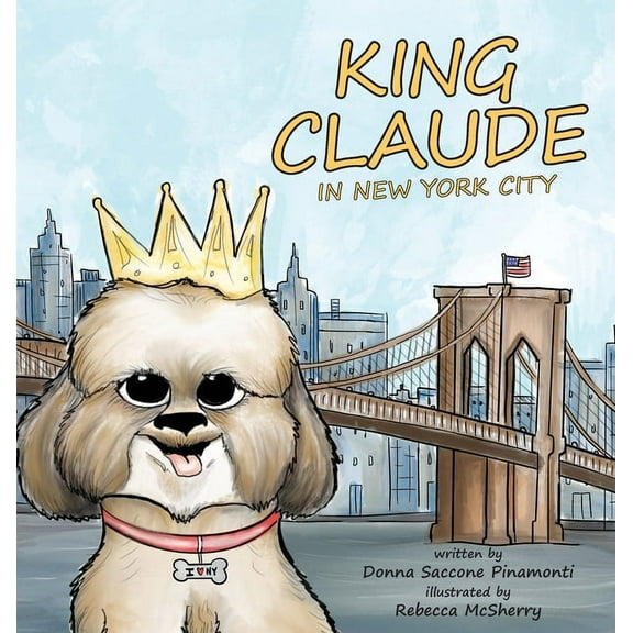 King Claude in New York City, (Hardcover)