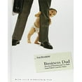 thumbnail image 1 of Business Dad: How Good Businessmen Can Make Great Fathers!, 1 of 1