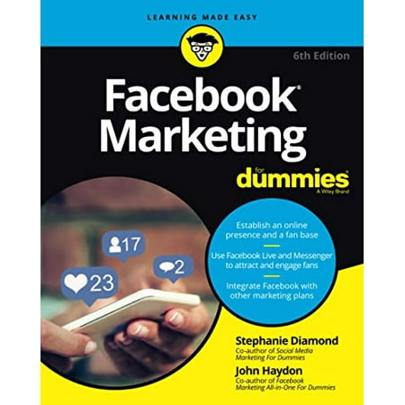 Facebook Marketing For Dummies 6th Edition Pre-Owned Paperback 1119476216 9781119476214 Stephanie Diamond John Haydon