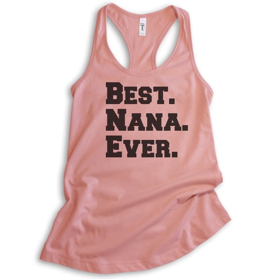 Best Nana Ever Tank Top, Ladies Racerback Tank Top, Nana Tank, Desert Pink, XX-Large