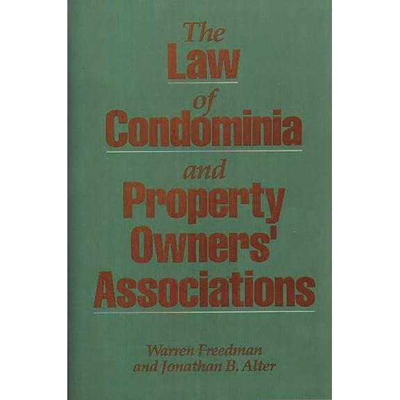 The Law of Condominia and Property Owners' Associations, (Hardcover)