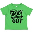 thumbnail image 3 of Inktastic Ain't No Daddy Like the One I Got Father's Day for Kids Boys or Girls Toddler T-Shirt, 3 of 5