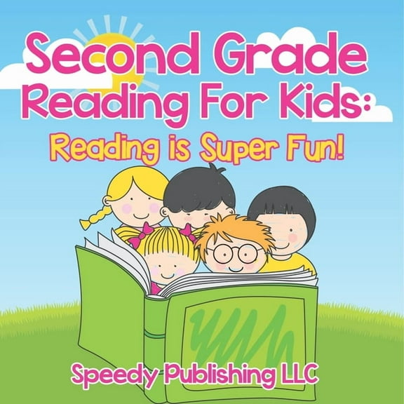 Second Grade Reading For Kids: Reading is Super Fun!, (Paperback)