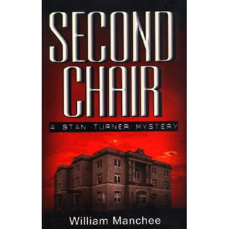 Second Chair A Stan Turner Mystery Walmart Com
