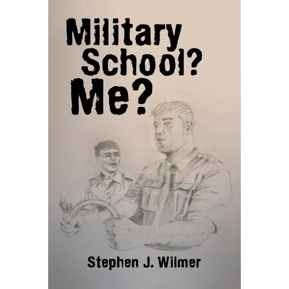 Military School? Me? (Paperback)