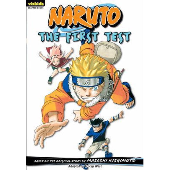 Pre-Owned Naruto: Chapter Book, Vol. 10, 10: The First Test (Paperback) 1421523205 9781421523200