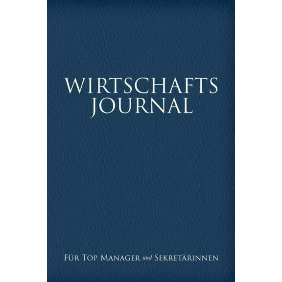 Wirtschafts-Journal Fur Top Manager Und Sekretarinnen (Paperback)