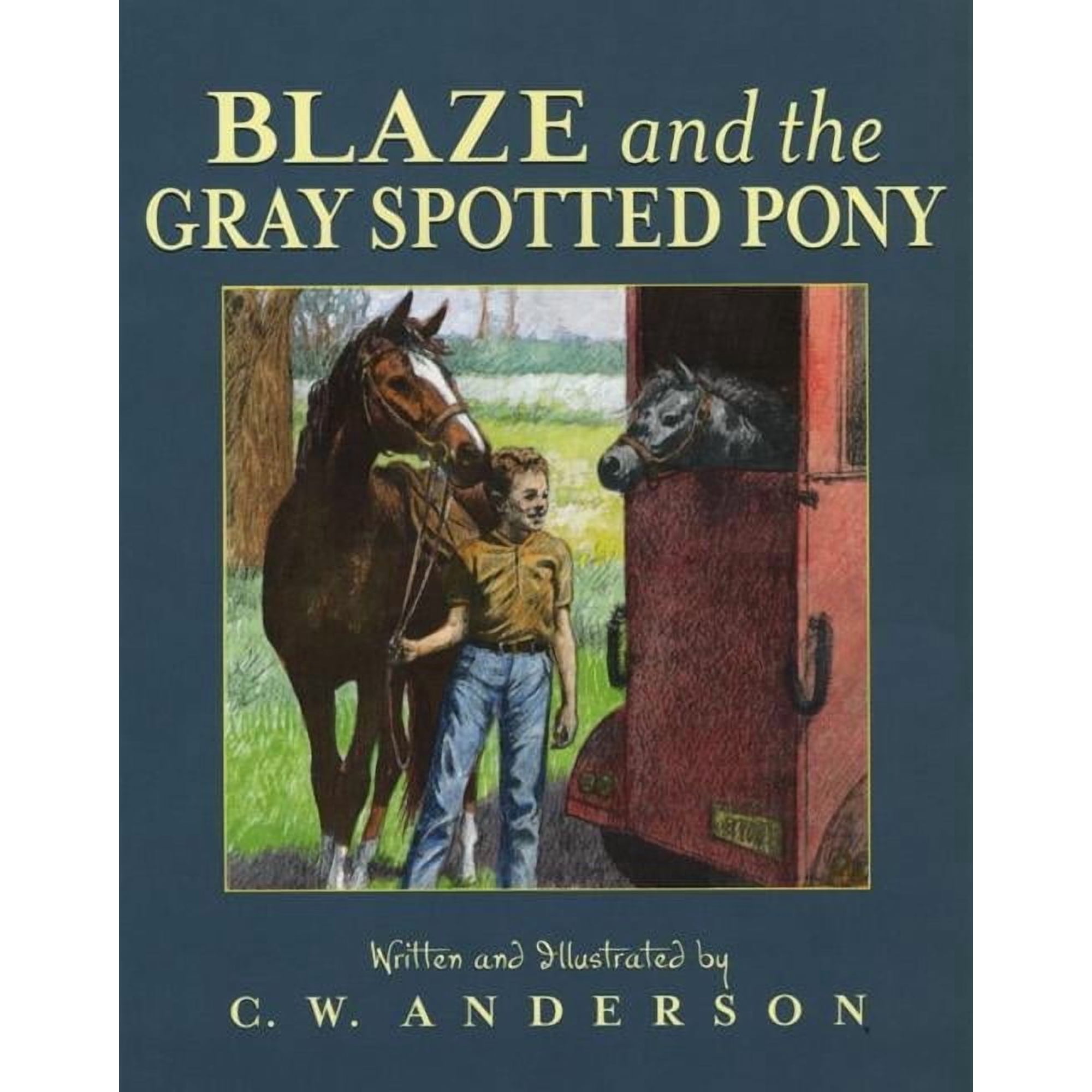 Billy and Blaze Blaze and the Gray Spotted Pony, (Paperback)