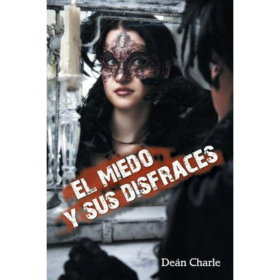 El miedo y sus disfraces