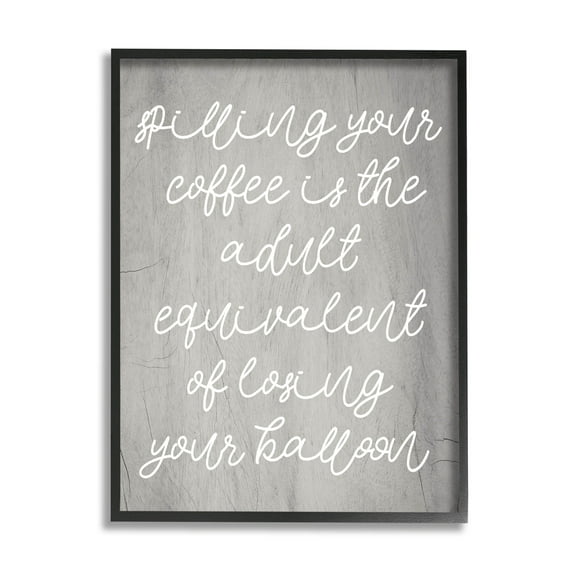 Stupell Industries Spilling Your Coffee Funny Graphic Art Black Framed Art Print Wall Art, Design by Lil' Rue