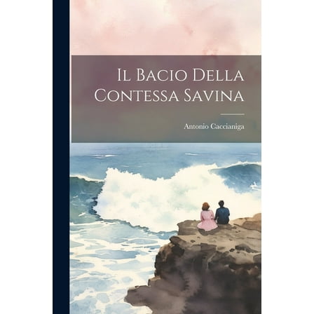 Il bacio della Contessa Savina (Paperback)