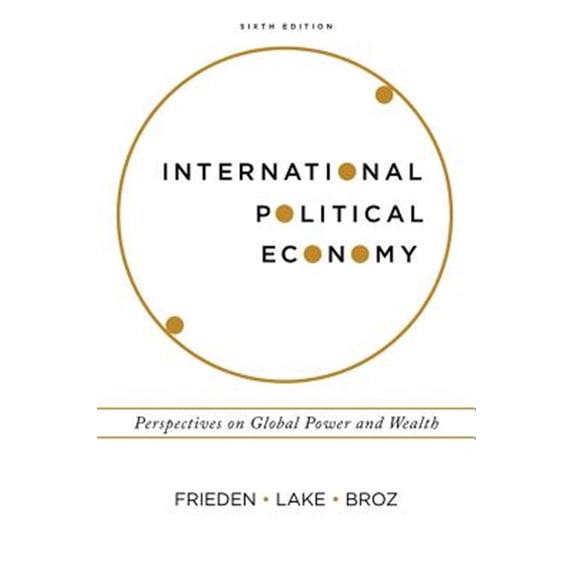 Pre-Owned International Political Economy : Perspectives on Global Power and Wealth (Paperback) 9780393603880