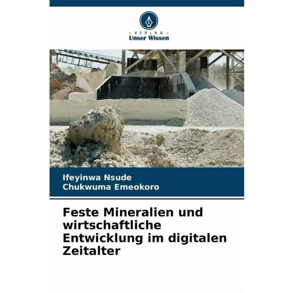 Feste Mineralien und wirtschaftliche Entwicklung im digitalen Zeitalter, (Paperback)