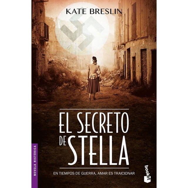 Libro El Secreto De Stella Tapa Blanda, Autor Kate Breslin, Editorial Booket Mexico