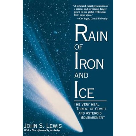 Pre-Owned Rain Of Iron And Ice: The Very Real Threat Of Comet And Asteroid Bombardment (Helix Books) Paperback