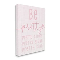 Stupell Industries Be Pretty Strong Brave Kind Phrase Motivational Kids Inspirational Painting Gallery Wrapped Canvas Print Wall Art, 16 x 20