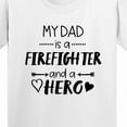 thumbnail image 4 of Inktastic My Dad is a Firefighter and a Hero Youth T-Shirt, 4 of 5