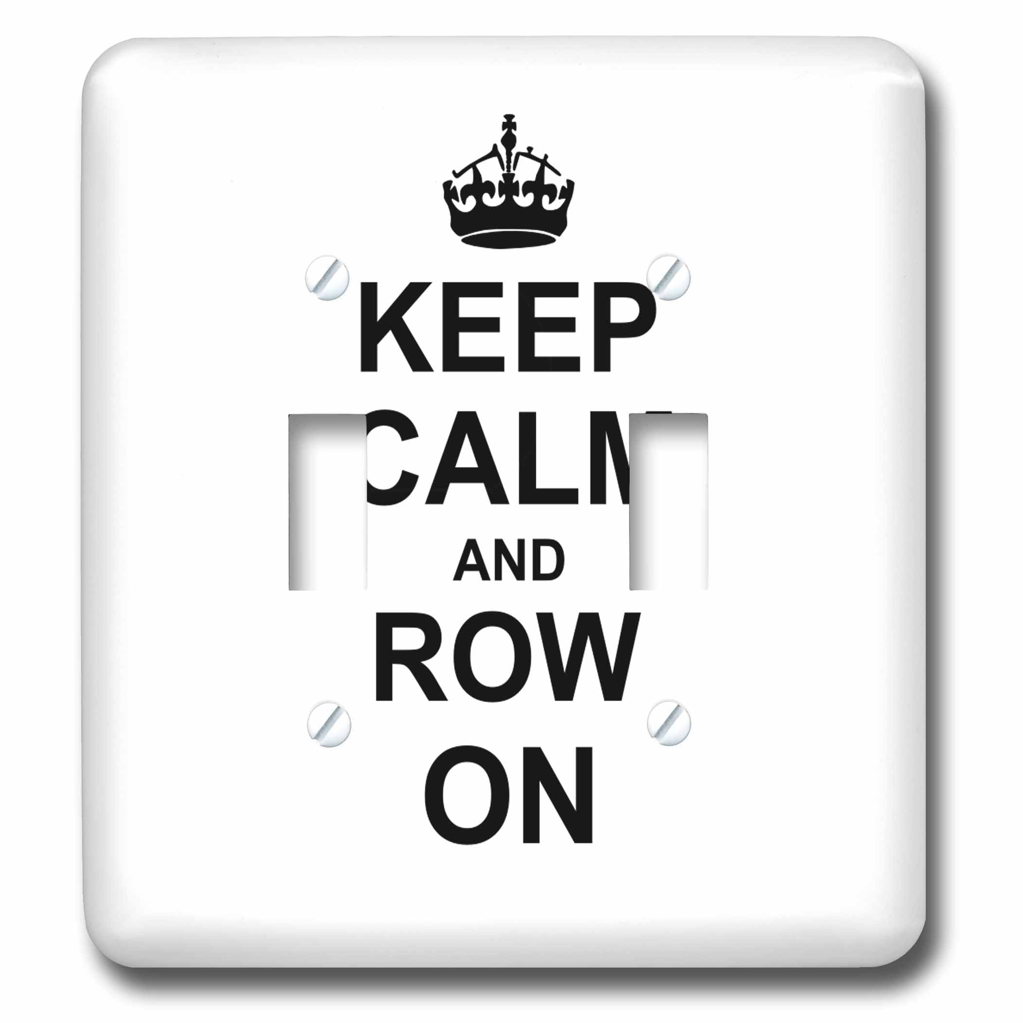 Keep Calm and Row on carry on rowing sport Rower gifts black fun