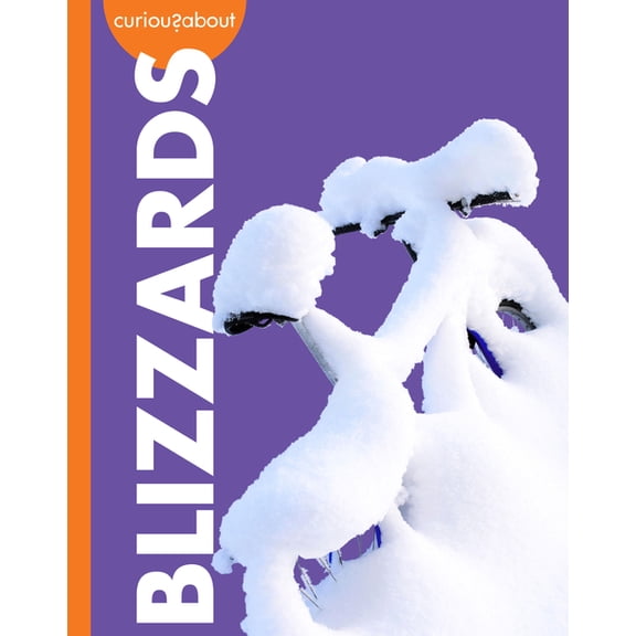 Curious about Extreme Weather Curious about Blizzards, (Paperback)