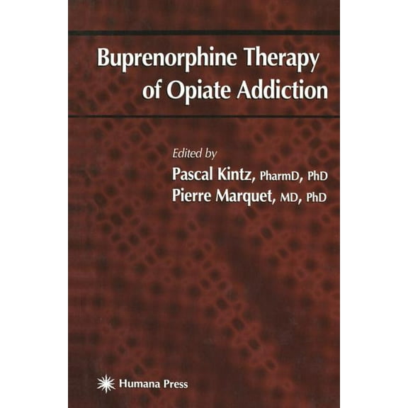Forensic Science and Medicine Buprenorphine Therapy of Opiate Addiction, (Paperback)
