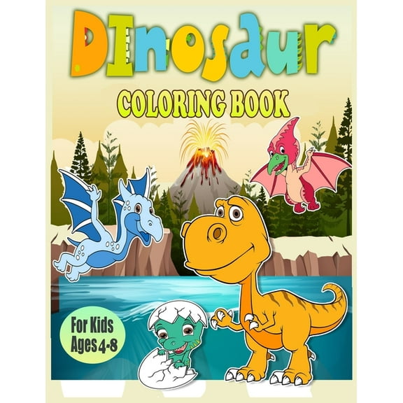 Dinosaur Coloring Book For Kids Ages 4-8: 40 Cute and fun Dinosaurs Coloring Pages/Great Gift for Boys & Girls, Ages 4-8/dino coloring book for toddle