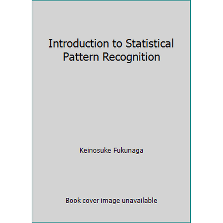 Introduction to Statistical Pattern Recognition, Used [Hardcover]