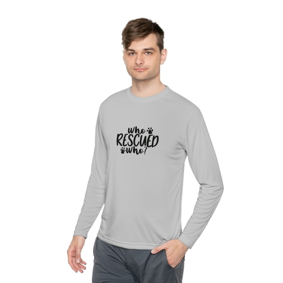 Who Rescued Who!? Dog Design Unisex Lightweight Long Sleeve Tee