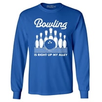 Shop4Ever Men's Bowling is Right Up My Alley Bowler Long Sleeve Shirt Medium Royal Blue
