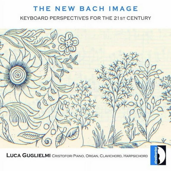 Bach,J.S. / Guglielmi,Luca - New Bach Image - Music & Performance - CD