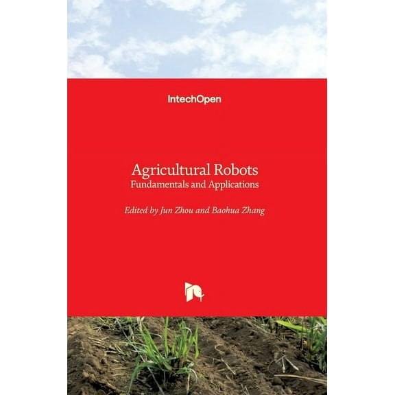 Agricultural Robots: Fundamentals and Applications (Hardcover)