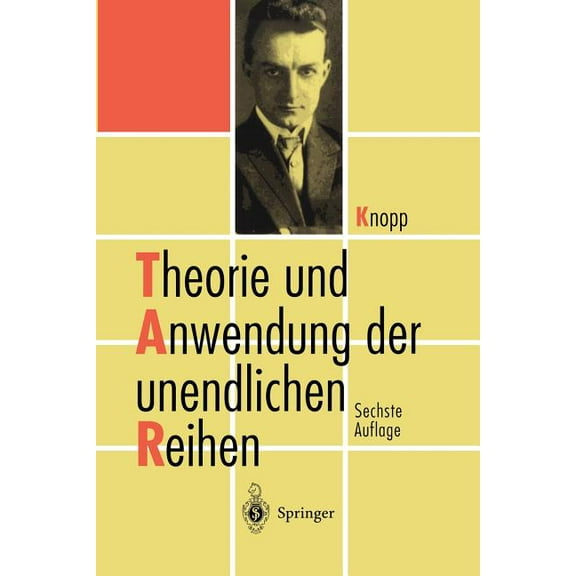 Theorie Und Anwendung Der Unendlichen Reihen, (Paperback)