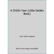 A Child's Year (Little Golden Book) [Hardcover - Used]