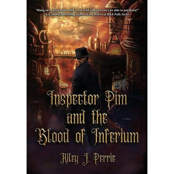 Inspector Pim and the Blood of Inferium (Hardcover)