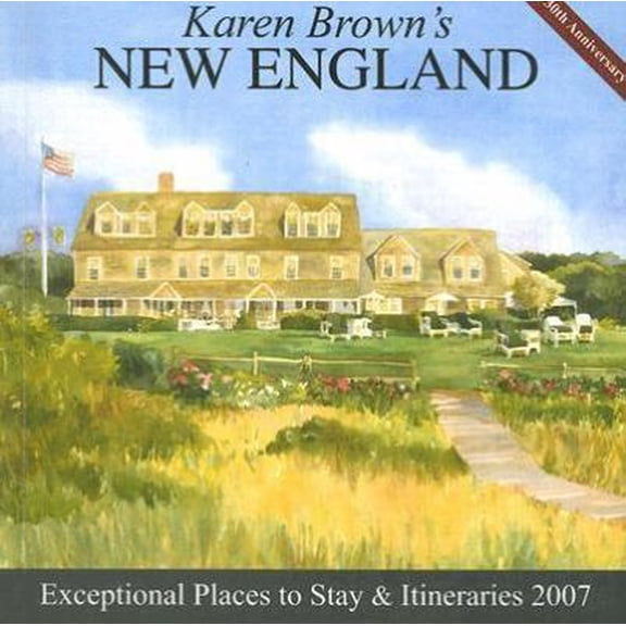 Pre-Owned Karen Brown's New England, 2007: Exceptional Places to Stay & Itineraries (Karen Brown's Travel Guides) (Paperback) 1933810114 9781933810119