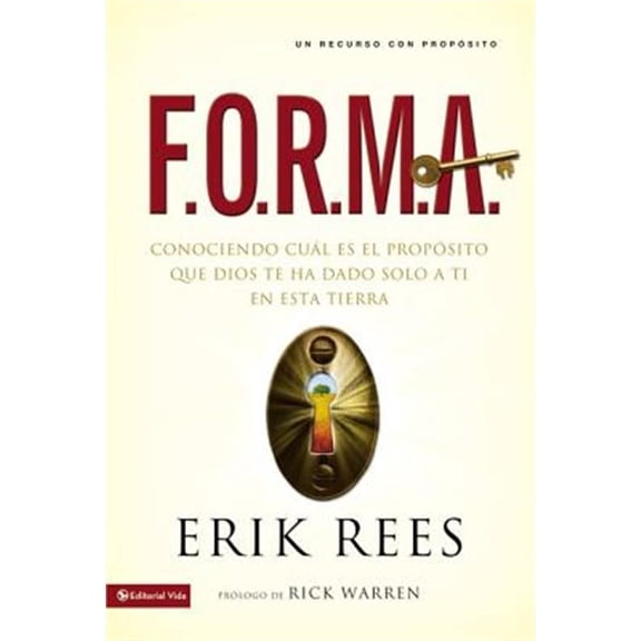 Pre-Owned F.O.R.M.A.: Conociendo Cul Es El Propsito Que Dios Te Ha Dado Solo a Ti En Esta Tierra (Paperback) 0829752110 9780829752113