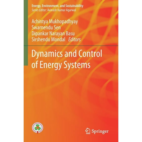 Energy, Environment, and Sustainability Dynamics and Control of Energy Systems, (Paperback)