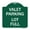 Green & White, variant on SignMission A-DES-BG-1818-22764 18 x 18 in. Designer Series Sign - Valet Parking Lot Full, Black & Gold