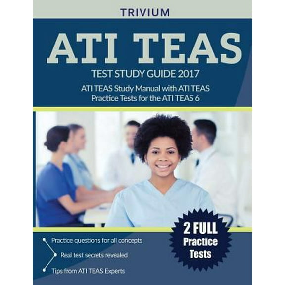 Pre-Owned ATI TEAS Study Guide Version 6: ATI TEAS Study Manual with Practice Test Questions for the ATI TEAS 6 (Paperback) 1635301092 9781635301090
