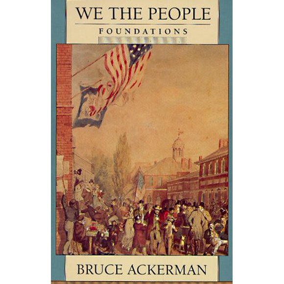 We the People, Volume 1: Foundations (Harvard))
