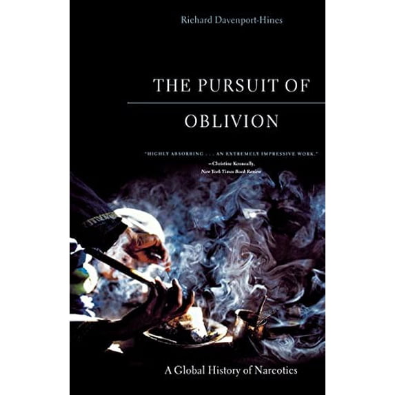 Pre-Owned The Pursuit of Oblivion: A Global History of Narcotics Paperback