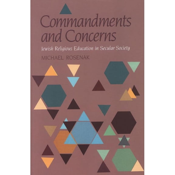 Commandments and Concerns : Jewish Religious Education in Secular Society (Hardcover)
