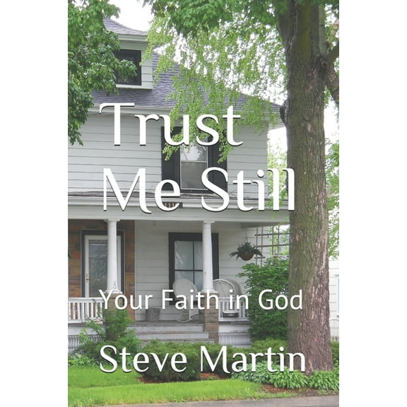 Trust Me Still : Your Faith in God (Paperback)