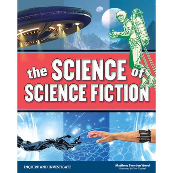 Pre-Owned Inquire and Investigate: The Science of Science Fiction (Hardcover)