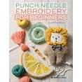 thumbnail image 1 of Pre-Owned Punch Needle Embroidery for Beginners (Paperback) 1782218645 9781782218647, 1 of 2